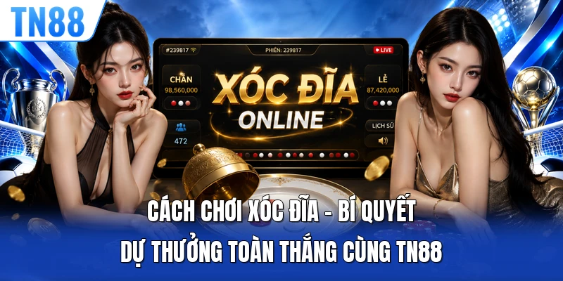 Cách Chơi Xóc Đĩa